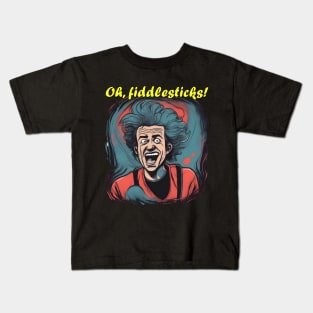 Oh Fiddlesticks - Funny Portrait Kids T-Shirt